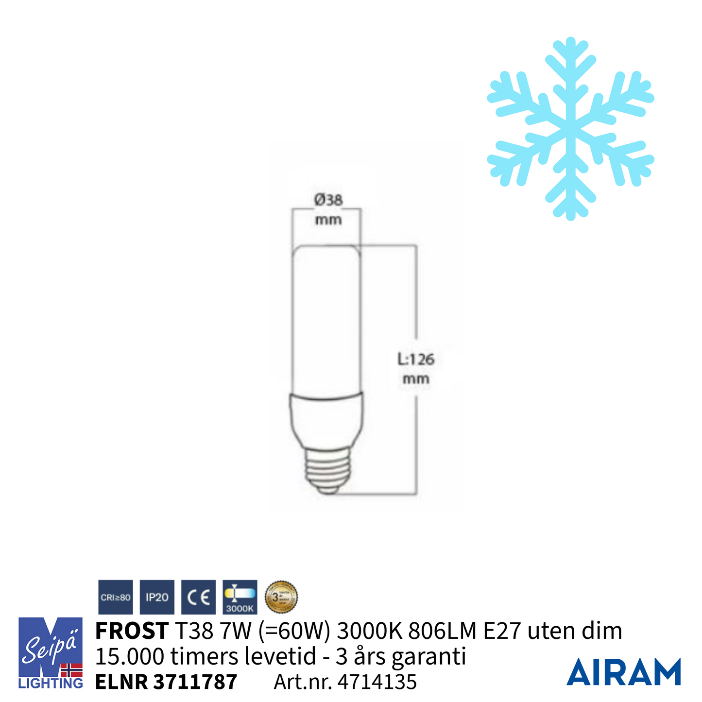 AIRAM FROST LED-lyskildeserie for kalde bruksområder og utendørs vinterlandskap -40˚C til +40˚C skrusokkel, filament LED og opalglass 25.000 timer 3 års garanti Art.nr 4711394-95-47411503-04-4714135