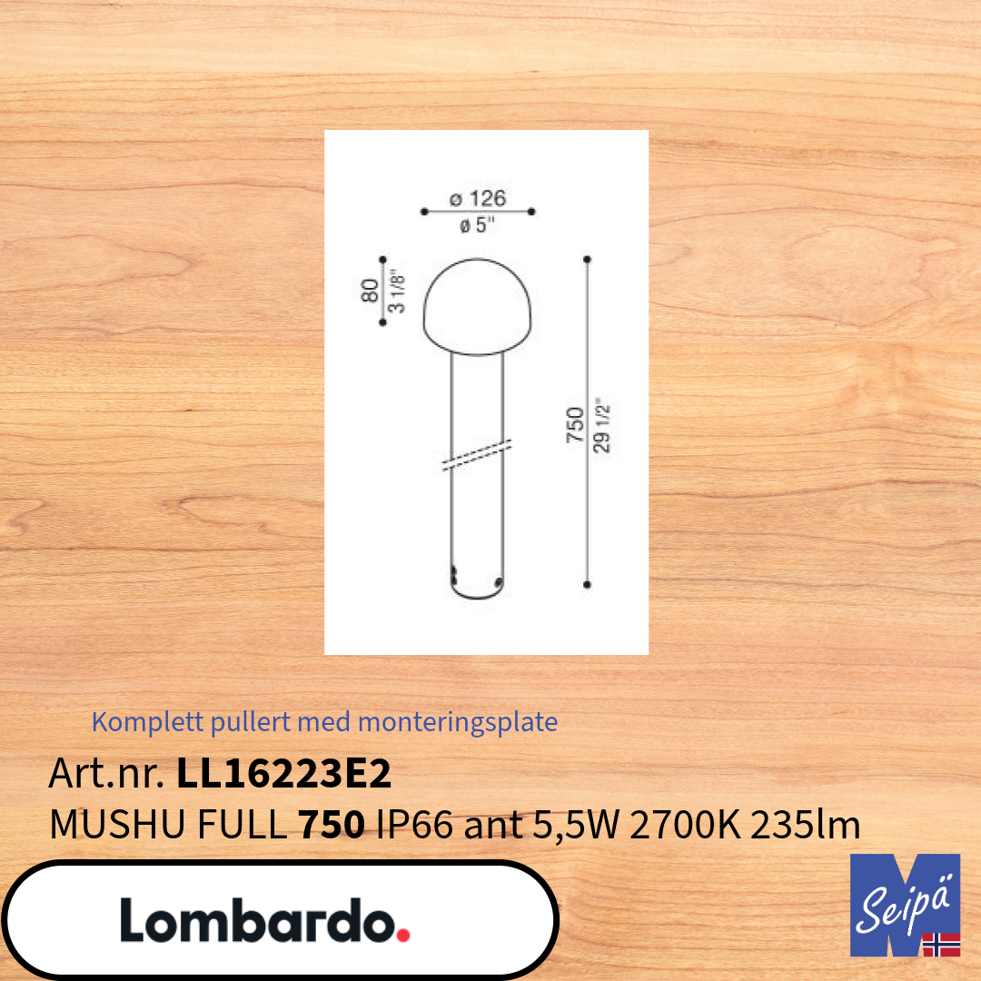LOMBARDO LED-pullert MUSHU-serien 300 450 750 2200K 2700K 3000K 4000K med festebase