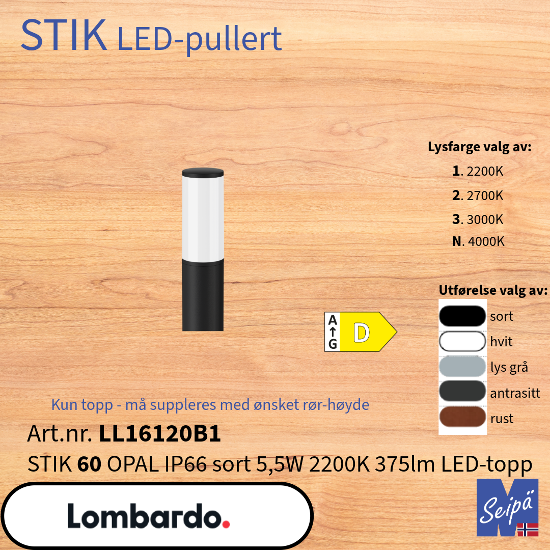 LOMBARDO LED-pullert STIK 200 OPAL sort 2700K LED-topp LL16150B2