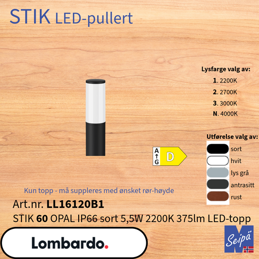LOMBARDO LED-pullert STIK 200 OPAL sort 2700K LED-topp LL16150B2